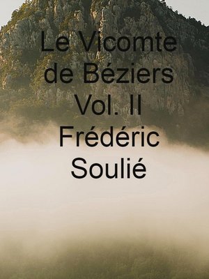 cover image of Le Vicomte de Béziers Volume II
